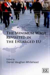 The Minimum Wage Revisited in the Enlarged EU