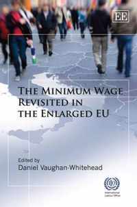 The Minimum Wage Revisited in the Enlarged EU