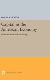 Capital in the American Economy - Its Formation and Financing