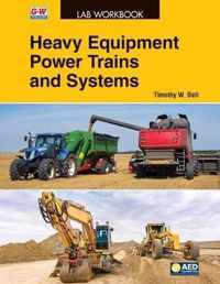 Heavy Equipment Power Trains and Systems