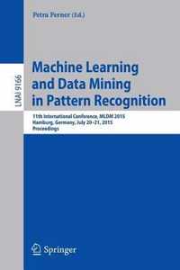 Machine Learning and Data Mining in Pattern Recognition