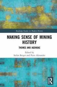 Making Sense of Mining History