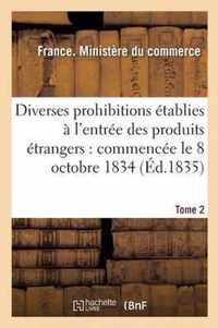 Diverses Prohibitions Etablies A l'Entree Des Produits Etrangers