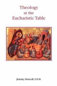 Theology at the Eucharistic Table