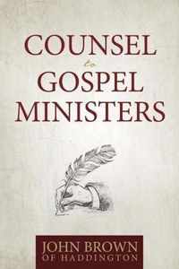 Counsel To Gospel Ministers