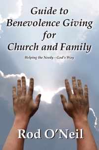 Guide To Benevolence Giving For Church And Family