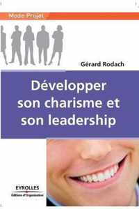 Developper son charisme et son leadership