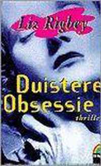 Duistere obsessie. (pk)