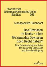 Das Gewissen Im Recht - Oder: Wo Kann Das Gewissen Noch Recht Haben?