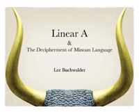 Linear A & The Decipherment of Minoan Language