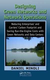 Designing Green Networks And Network Operations