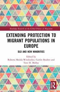 Extending Protection to Migrant Populations in Europe