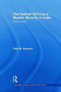 The Twelver Shi'a as a Muslim Minority in India