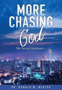 More Chasing God