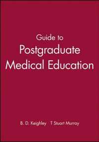 Guide to Postgraduate Medical Education