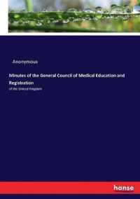 Minutes of the General Council of Medical Education and Registration