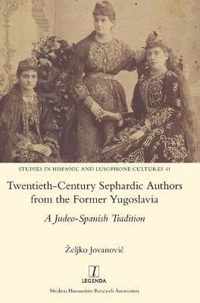 Twentieth-Century Sephardic Authors from the Former Yugoslavia