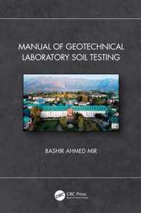 Manual of Geotechnical Laboratory Soil Testing