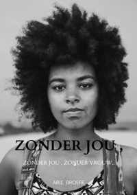 Zonder jou , Zonder een vrouw..