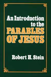 An Introduction to the Parables of Jesus