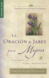 La Oracion de Jabes Para Mujeres