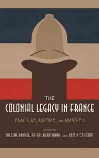 The Colonial Legacy in France