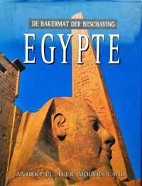 Egypte - De Bakermat der Beschaving