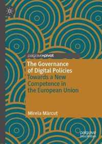 The Governance of Digital Policies: Towards a New Competence in the European Union