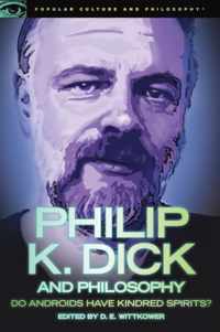 Philip K. Dick and Philosophy