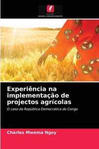 Experiencia na implementacao de projectos agricolas