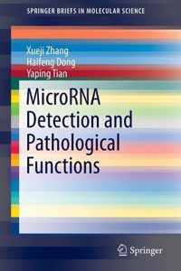 MicroRNA Detection and Pathological Functions