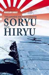 The Japanese Aircraft Carriers Soryu and Hiryu