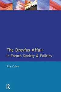 The Dreyfus Affair in French Society and Politics