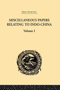 Miscellaneous Papers Relating to Indo-China