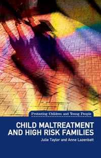 Child Maltreatment and High Risk Families