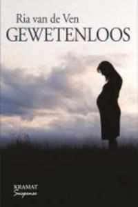 Gewetenloos - Ria van de Ven