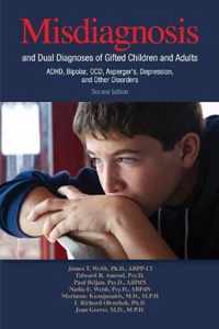 Misdiagnosis and Dual Diagnoses of Gifted Children and Adults