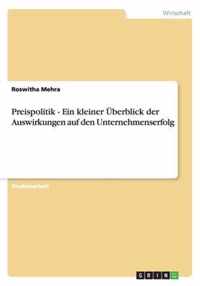 Preispolitik - Ein kleiner UEberblick der Auswirkungen auf den Unternehmenserfolg