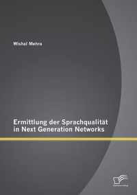Ermittlung der Sprachqualitat in Next Generation Networks