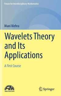 Wavelets Theory and Its Applications