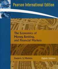 The Economics of Money, Banking, and Financial Markets