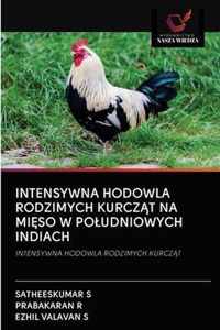 Intensywna Hodowla Rodzimych Kurczt Na Miso W Poludniowych Indiach