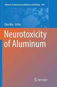 Neurotoxicity of Aluminum