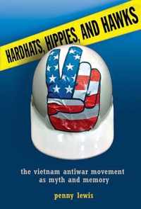 Hardhats, Hippies, and Hawks