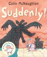 Suddenly!