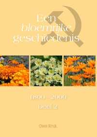 Een bloemrijke geschiedenis deel II