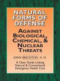 Natural Forms of Defense against Biological, Chemical and Nuclear Threats