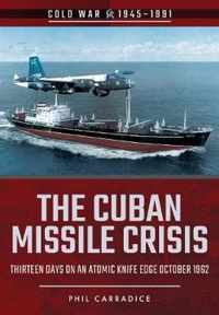 The Cuban Missile Crisis