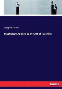 Psychology Applied to the Art of Teaching