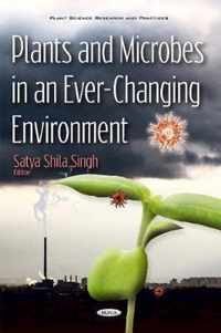 Plants & Microbes in an Ever-Changing Environment